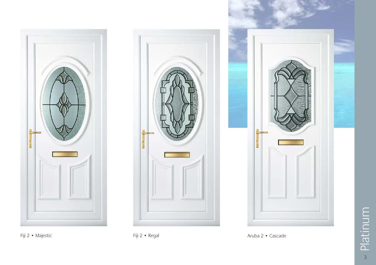 Platinum grade decorative door glass — Fiji 2 with Majestic, Fiji 2 with Regal, Aruba 2 with Cascade