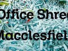 Secure Office Shredding in Macclesfield
