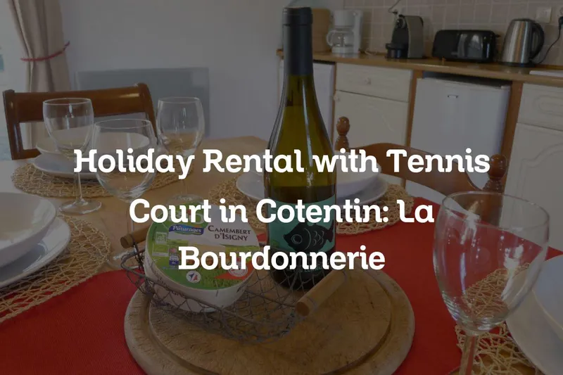 holiday rental with tennis court in Cotentin