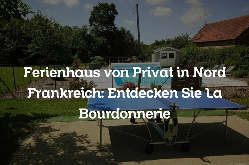 Ferienhaus von Privat in Nord Frankreich