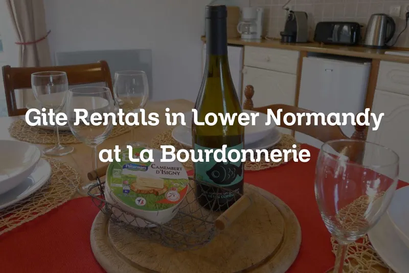 gite rentals in Lower Normandy