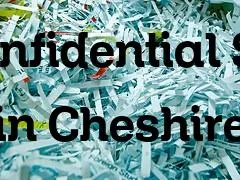 Confidential shredding Cheshire
