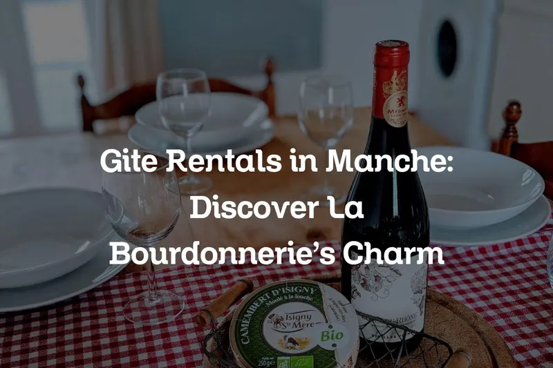 gite rentals in Manche