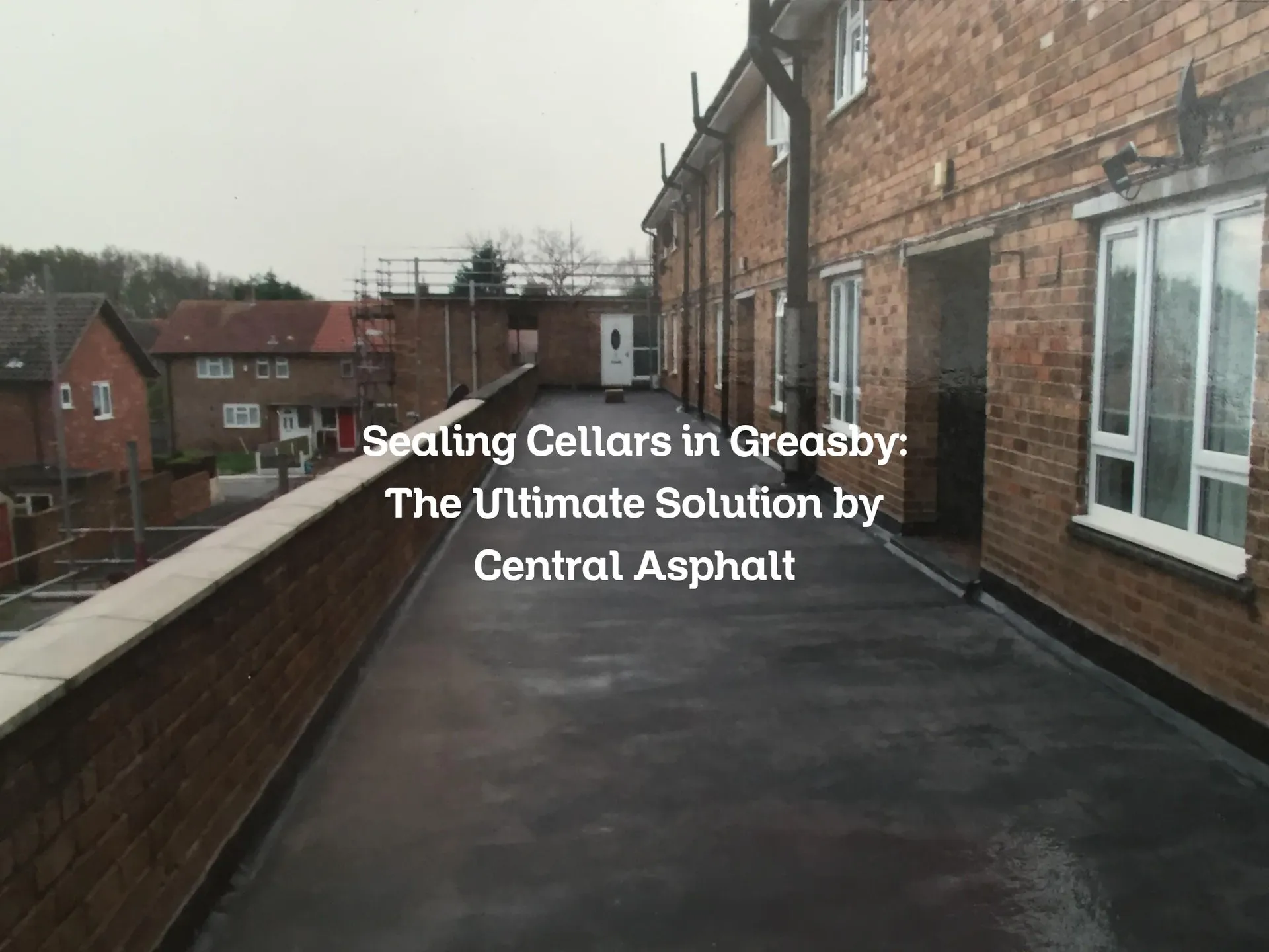 Sealing Cellars in Greasby: The Ultimate Solution by Central Asphalt