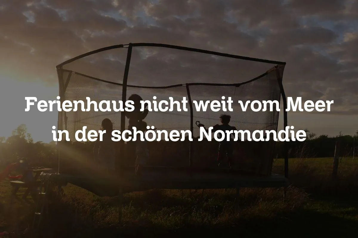 Ferienhaus nicht weit vom Meer in der schönen Normandie