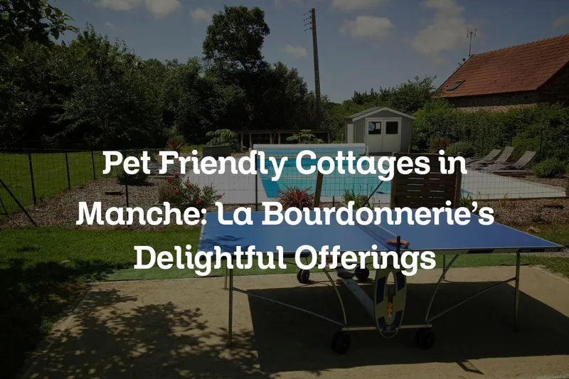 pet friendly cottages in Manche