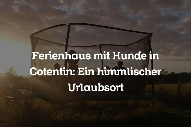 Ferienhaus mit Hunde in Cotentin