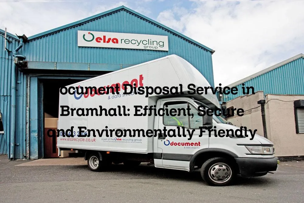 Document Disposal Service in Bramhall: Efficient, Secure and Environmentally Friendly