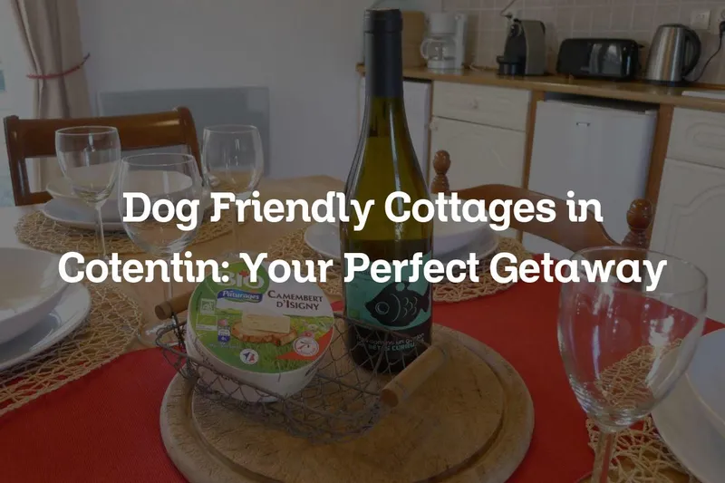 dog friendly cottages in Cotentin
