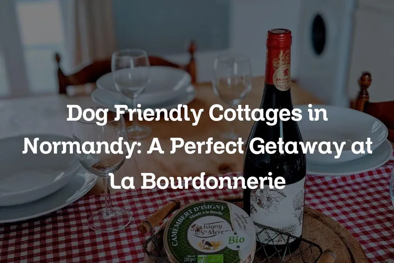 dog friendly cottages in Normandy