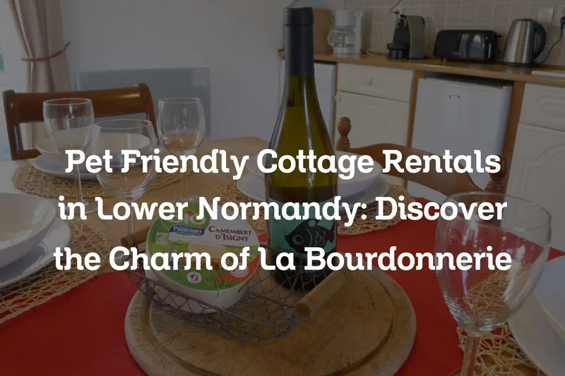 pet friendly cottage rentals in Lower Normandy