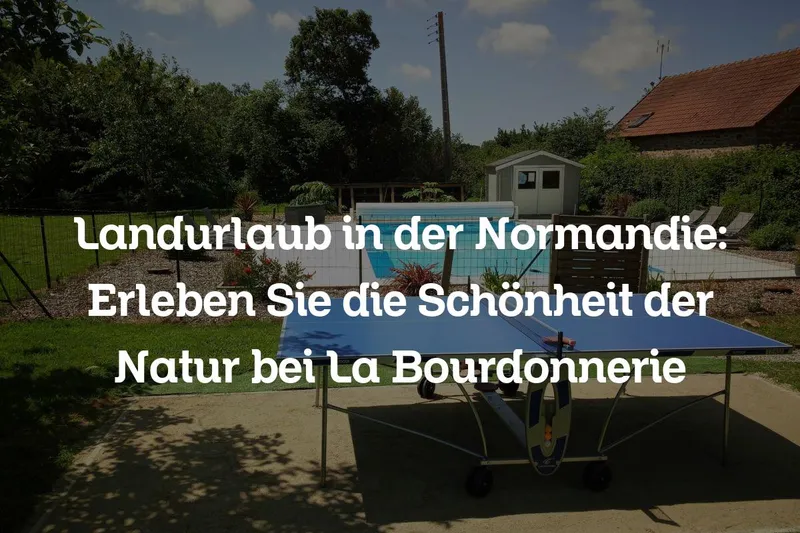 Landurlaub in der Normandie