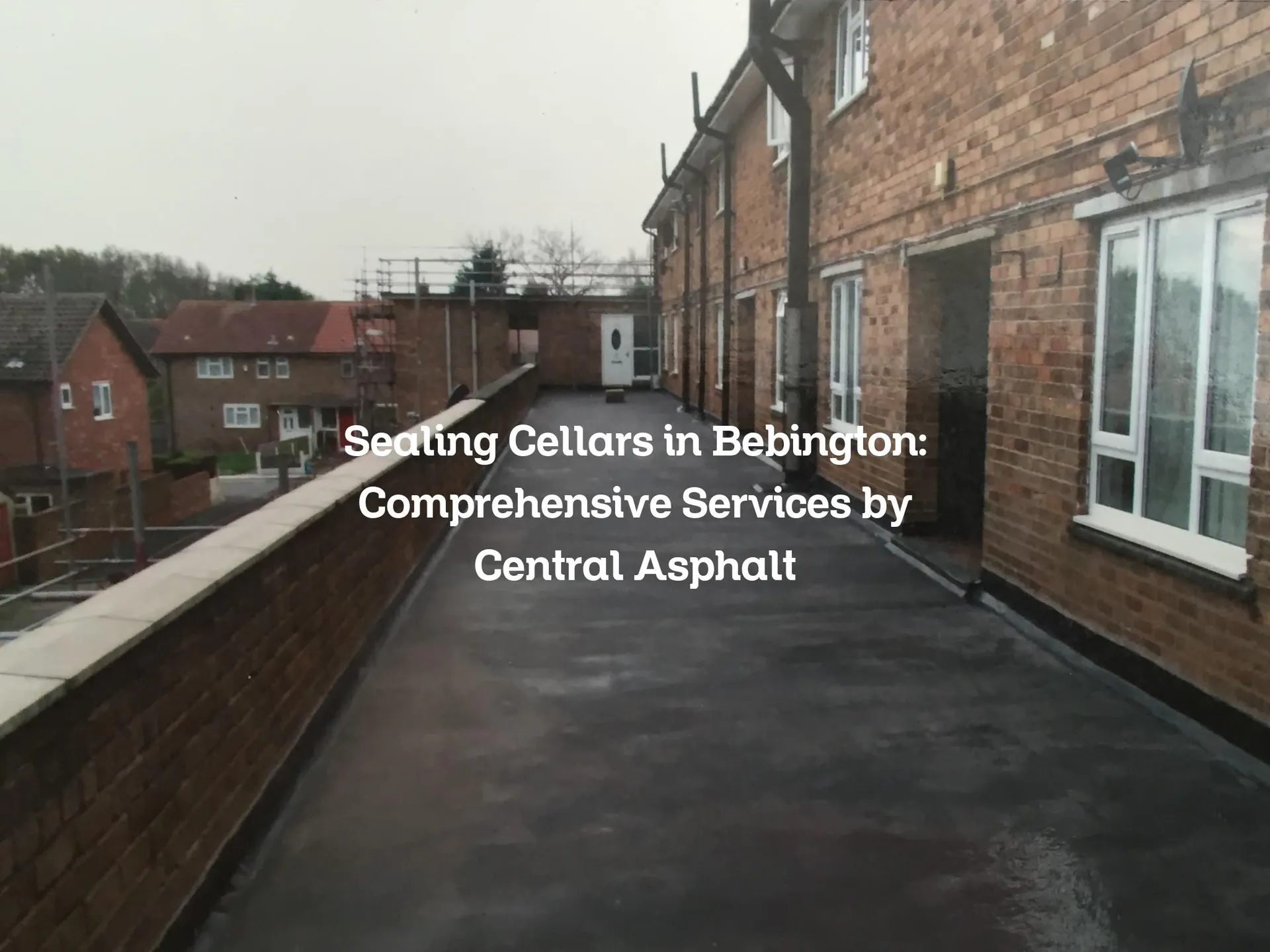 Sealing Cellars in Bebington: Comprehensive Services by Central Asphalt