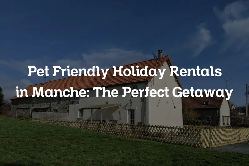 pet friendly holiday rentals in Manche